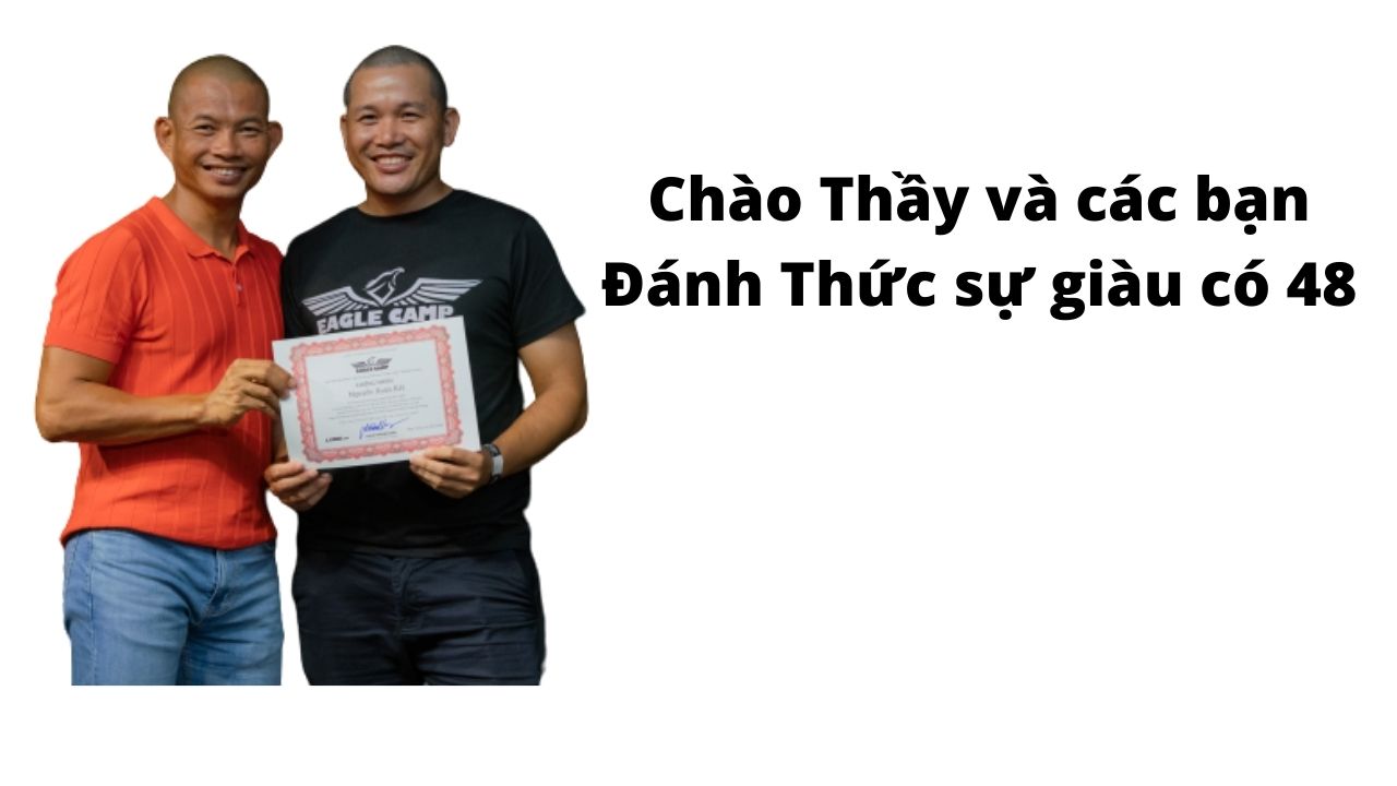 Chào các bạn học viên đánh thức sự giàu có 48