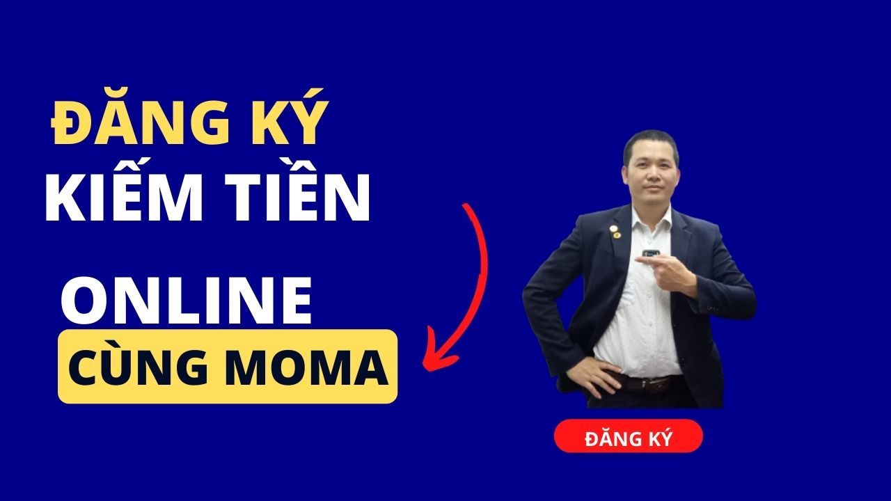 Đăng ký đối tác kinh doanh cùng moma affiliate