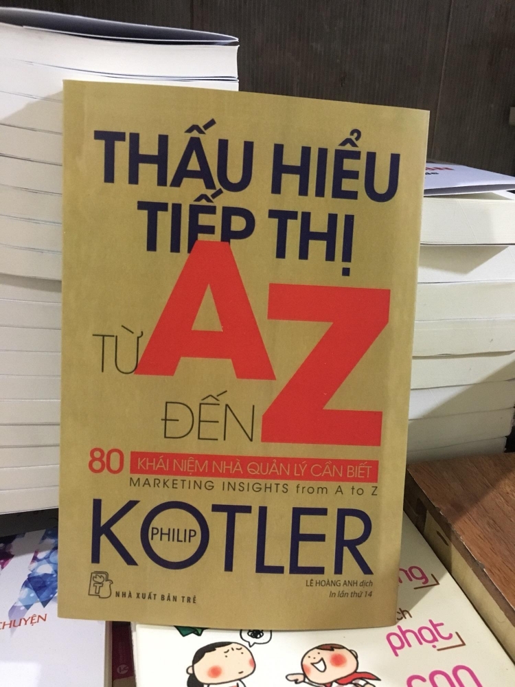 MARKETING - BRANDING Review sách: Thấu Hiểu Tiếp Thị Từ A Đến Z - Philip Kotler