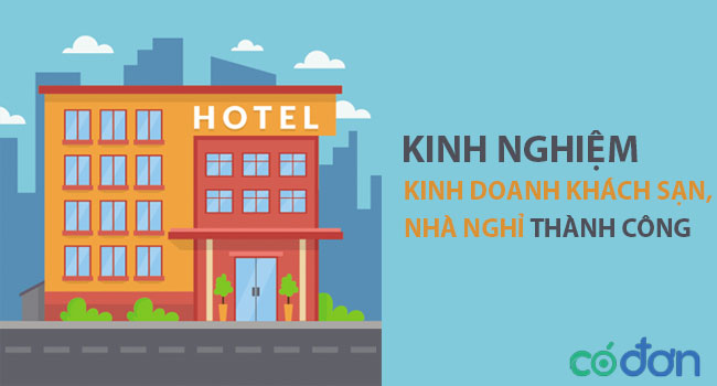 Kinh nghiệm kinh doanh khách sạn mini từ A tới Z