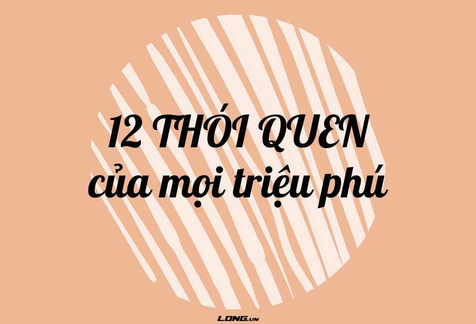 12 Thói Quen Của mọi triệu phú